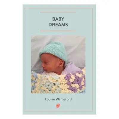 "Baby Dreams" - "" ("Warneford Louise")