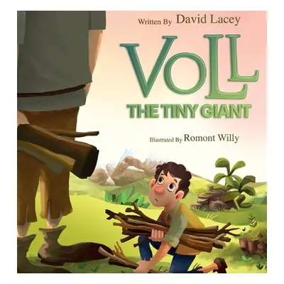 "Voll The Tiny Giant" - "" ("Lacey David")