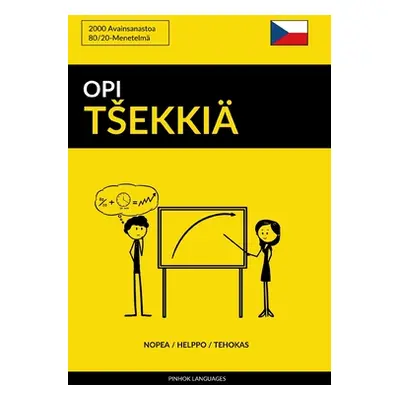 "Opi Tsekki - Nopea / Helppo / Tehokas: 2000 Avainsanastoa" - "" ("Languages Pinhok")