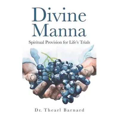 "Divine Manna" - "" ("Barnard Thearl")