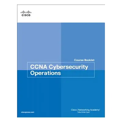 CCNA Cybersecurity Operations Course Booklet (Cisco Networking Academy)