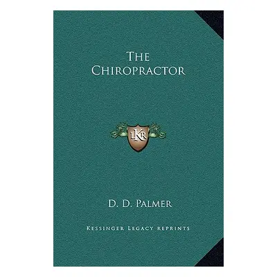 "The Chiropractor" - "" ("Palmer D. D.")