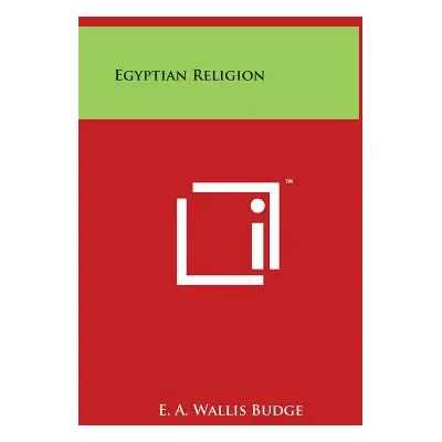 "Egyptian Religion" - "" ("Budge E. a. Wallis")