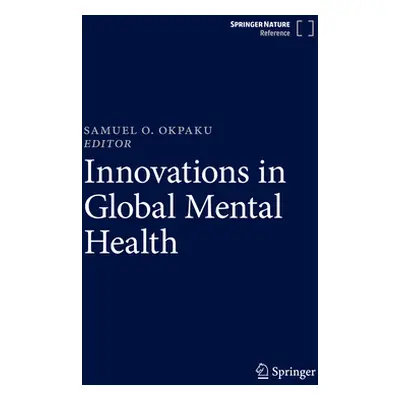 "Innovations in Global Mental Health" - "" ("Okpaku Samuel O.")