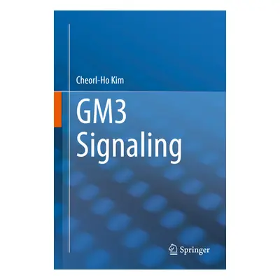 "Gm3 Signaling" - "" ("Kim Cheorl-Ho")