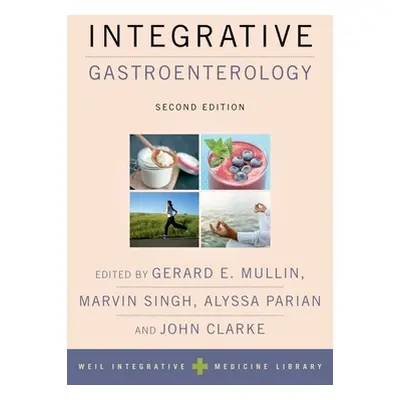 "Integrative Gastroenterology" - "" ("Mullin Gerard E.")