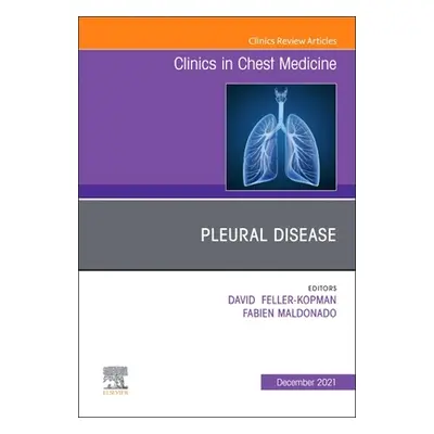 "Pleural Disease, An Issue of Clinics in Chest Medicine" - "" ("")