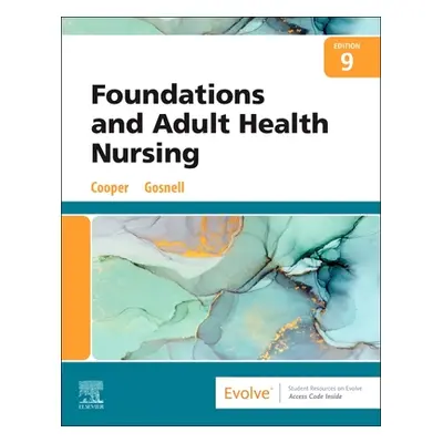 "Foundations and Adult Health Nursing" - "" ("Cooper Kim RN MSN (Chair Nursing Department Progra