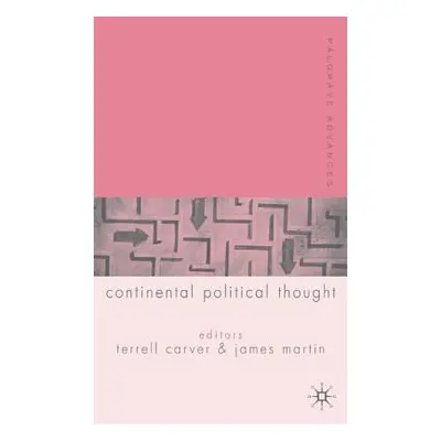 "Palgrave Advances in Continental Political Thought" - "" ("Carver T.")