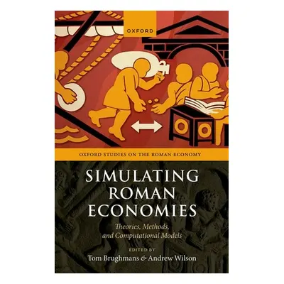 "Simulating Roman Economies" - "" ("Brughmans")