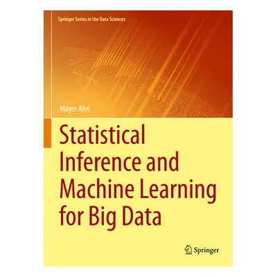 "Statistical Inference and Machine Learning for Big Data" - "" ("Alvo Mayer")