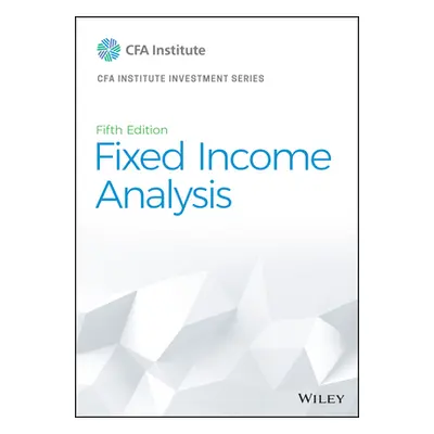 "Fixed Income Analysis" - "" ("Cfa Institute")