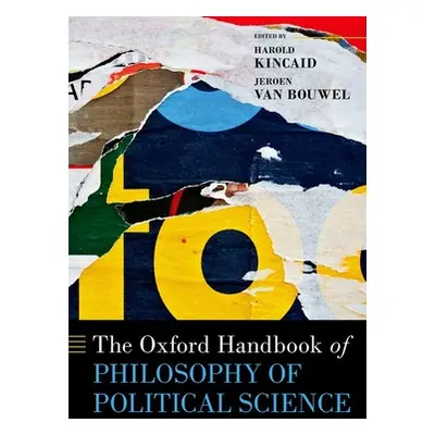 "The Oxford Handbook of Philosophy of Political Science" - "" ("Kincaid Harold")