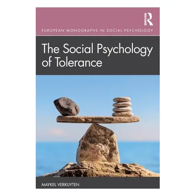 "The Social Psychology of Tolerance" - "" ("Verkuyten Maykel")