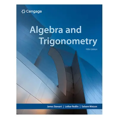 "Algebra and Trigonometry" - "" ("Stewart James")