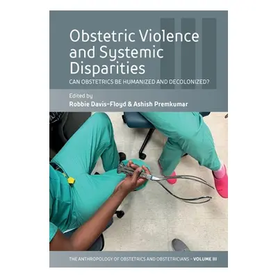 "Obstetric Violence and Systemic Disparities: Can Obstetrics Be Humanized and Decolonized?" - ""