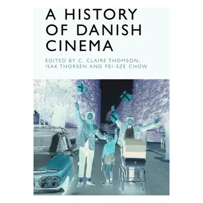 "A History of Danish Cinema" - "" ("Thomson C. Claire")