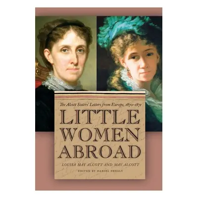 "Little Women Abroad" - "" ("Alcott Louisa May")