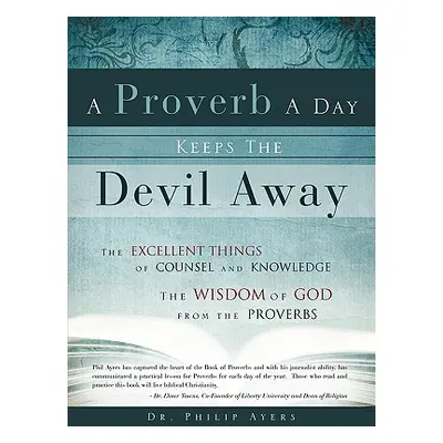 "A Proverb A Day Keeps The Devil Away" - "" ("Ayers Philip")