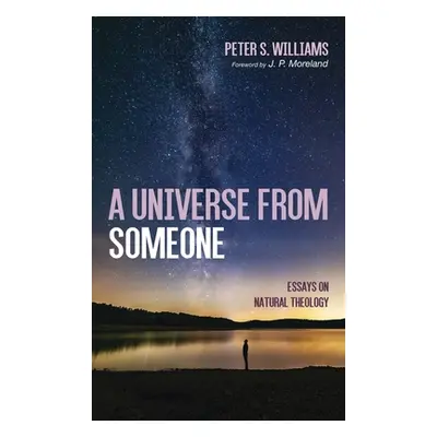 "A Universe From Someone" - "" ("Williams Peter S.")