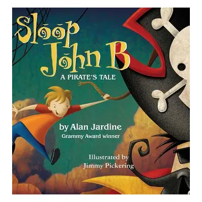 "Sloop John B -A Pirate's Tale" - "" ("Jardine Alan")