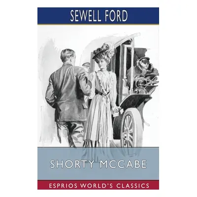 "Shorty McCabe (Esprios Classics)" - "" ("Ford Sewell")