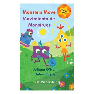 "Monsters Move / Movimiento de Monstruos" - "" ("O'Neill Juliana")