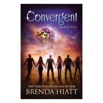 "Convergent: A Starstruck Novel" - "" ("Hiatt Brenda")