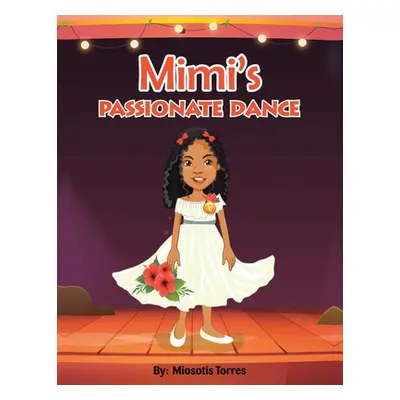 "Mimi's Passionate Dance" - "" ("Torres Miosotis")