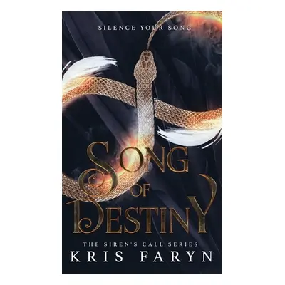 "Song of Destiny: YA Contemporary Fantasy" - "" ("Faryn Kris")