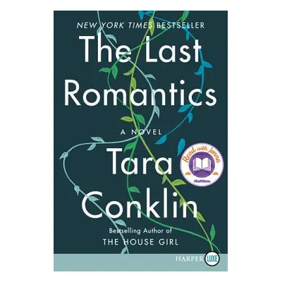 "The Last Romantics" - "" ("Conklin Tara")