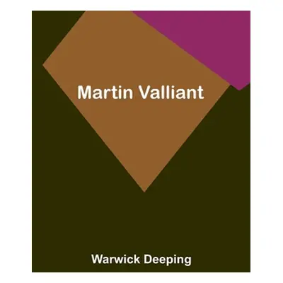 "Martin Valliant" - "" ("Deeping Warwick")