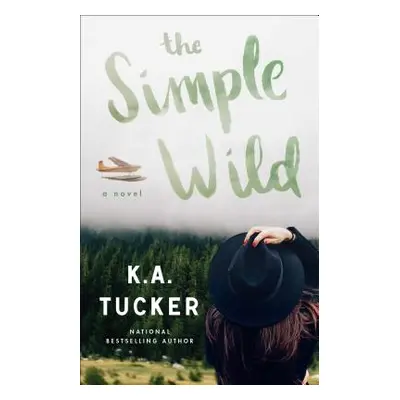 "The Simple Wild" - "" ("Tucker K. a.")