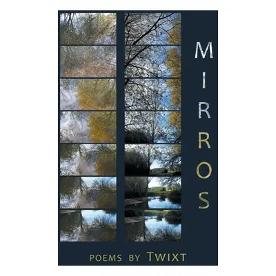 "Mirrors" - "" ("Twixt")