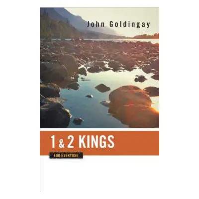 "1 and 2 Kings for Everyone" - "" ("Goldingay John")