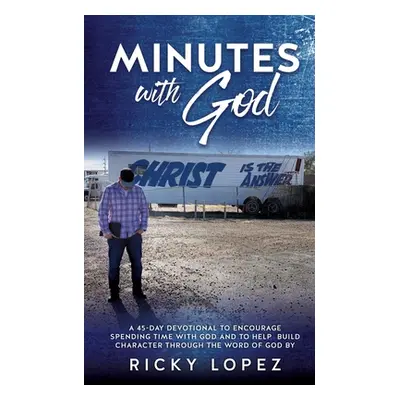 "Minutes with God" - "" ("Lopez Ricky")