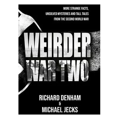 "Weirder War Two" - "" ("Jecks Michael")