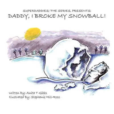 "Superdaddies; The Series, Presents: Daddy, I Broke My Snowball!" - "" ("The Series Superdaddies