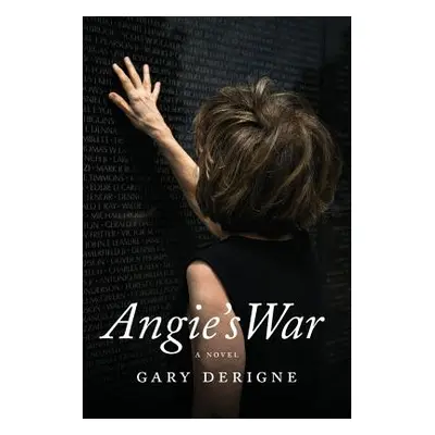 "Angie's War" - "" ("Derigne Gary M.")