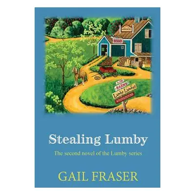 "Stealing Lumby" - "" ("Fraser Gail")