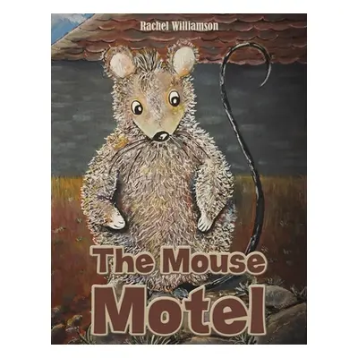 "The Mouse Motel" - "" ("Williamson Rachel")