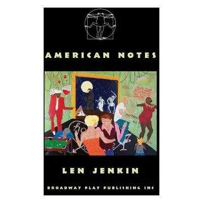 "American Notes" - "" ("Jenkin Len")