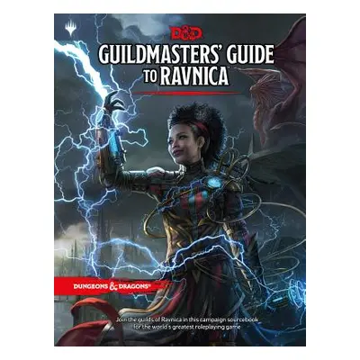 Dungeons & Dragons Guildmasters' Guide to Ravnica (D&d/Magic: The Gathering Adventure Book and C