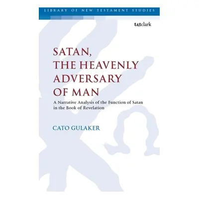 "Satan, the Heavenly Adversary of Man: A Narrative Analysis of the Function of Satan in the Book