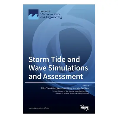 "Storm Tide and Wave Simulations and Assessment" - "" ("Hsiao Shih-Chun")