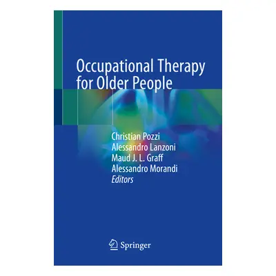 "Occupational Therapy for Older People" - "" ("Pozzi Christian")