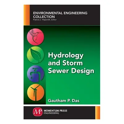 "Hydrology and Storm Sewer Design" - "" ("Das Gautham P.")