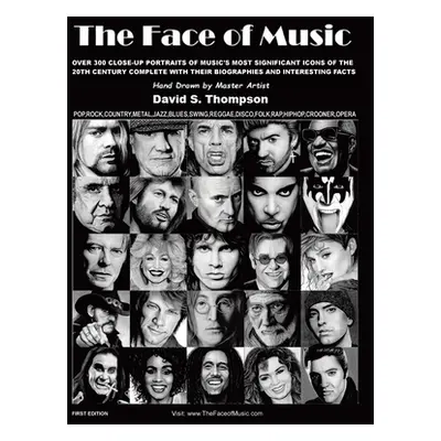 "The Face of Music: Over 300 Hand Drawn Portraits of Music's Most Significant Icons of the 20th 