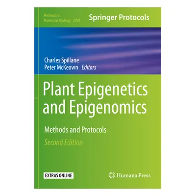 "Plant Epigenetics and Epigenomics: Methods and Protocols" - "" ("Spillane Charles")