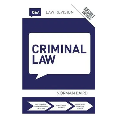 "Q&A Criminal Law" - "" ("Baird Norman")